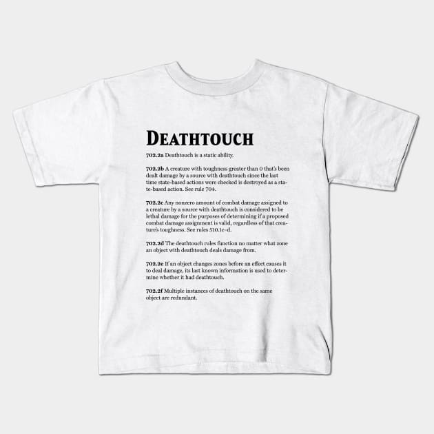 Magic the Gathering - Keyword Deathtouch Rules Text Kids T-Shirt by Saschken